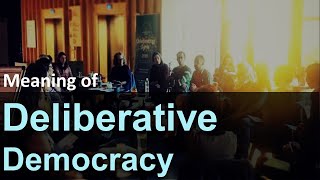 Deliberative Democracy  Meaning  Theories of Democracy  Political Science Online Course [upl. by Clarabelle221]