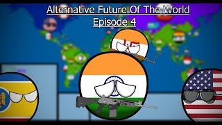 Alternative Future Of The World Episode 4 [upl. by Jesus]