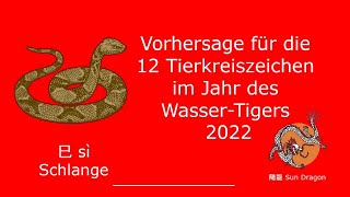 Chinesisches Horoskop 2022 Vorhersage für die Schlange [upl. by Kreis]