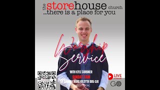 Welcome to the Storehouse Church Live Worship Service Kyle Cordner 2992024 [upl. by Iidnarb83]