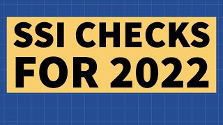 How Much Will SSI Checks Be in 2022 [upl. by Ericksen]