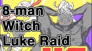 DFOG Eight Witch Luke Raid [upl. by Nudnarb]