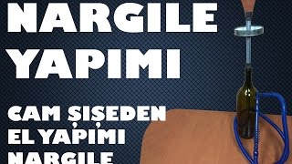 EL YAPIMI NARGİLE Cam Şişeden [upl. by Arlyne]