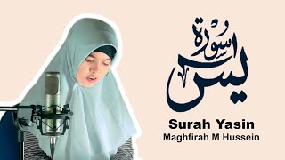 Maghfirah M Hussein Surah Yasin Yaseen سورة يس [upl. by Orvan991]