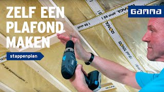 Plafond van gipsplaten maken  Wanden en plafonds  How to met GAMMA [upl. by Mckenzie223]