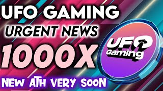 Ufo Gaming New All Time High Very Soon 🤔🛸🚀 UFO Gaming Token Future ☑️ Crypto Currency News [upl. by Atla]