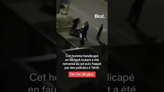 Un homme en fauteuil roulant renversé puis frappé par des policiers à Papeete à Tahiti [upl. by Nojad264]