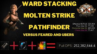 POE 323 Ward Stacking Molten Strike Pathfinder vs Ubers and Feared [upl. by Niran846]