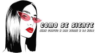 COMO SE SIENTE REMIX CUMBIA JHAY CORTEZ x BAD BUNNY  DJ KELO [upl. by Odragde]