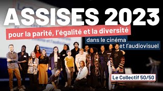 Assises 2023 pour la parité légalité et la diversité dans le cinéma et laudiovisuel [upl. by Notgnilliw]