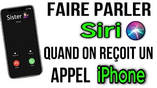 Comment Faire parler Siri quand on reçoit un appel [upl. by Hannus130]