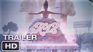 quotK12 Filmquot  Melanie Martinez  Trailer Netflix amp Disney 2023 [upl. by Ynnam999]