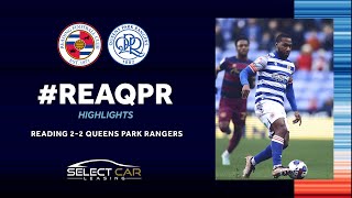 READING 22 QPR  Rangers recover to take a share of the spoils [upl. by Eniluqcaj]