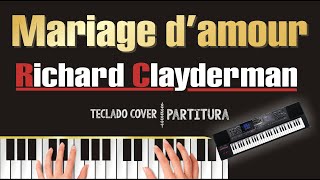 Mariage damour tutorial teclado Richard Clayderman instrumental keyboard partitura [upl. by Ahsenik]