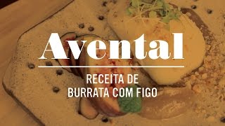 Aprenda a fazer uma receita de Burrata com figo [upl. by Airitak]