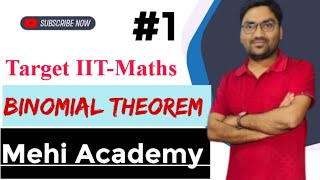 Binomial Theorem  XI  IIT JEE  Mehi Academy Delhi Live Stream  L1 [upl. by Wain]