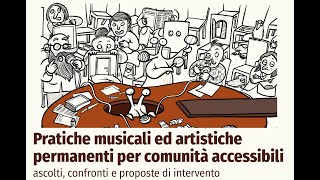 Pratiche Musicali ed artistiche permanenti per comunità accessibili [upl. by Aivila]