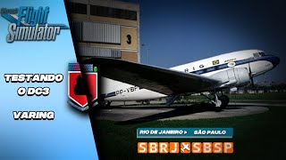 🛩 Flight Simulator 2020  Rio  São Paulo  Testando o DC3  Varing [upl. by Ilek79]