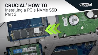 Part 3 of 4  Installing a Crucial® M2 PCIe NVMe SSD Copy [upl. by Syramad562]