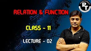 RELATION AND FUNCTION CLASS 11  LECTURE  02  physicstrack [upl. by Celka710]