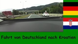 Meine Autofahrt von Deutschland nach Kroatien 2015 [upl. by Aremat]