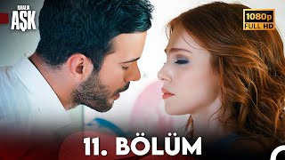 Kiralık Aşk 11 Bölüm Full HD [upl. by Lurleen]