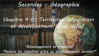 Secondes  Géographie  Chapitre 4 Territoires population et développement quels défis 2 sur 2 [upl. by Jelsma]