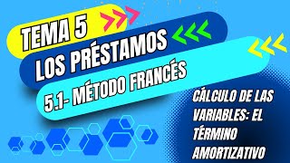 MATEMÁTICAS FINANCIERAS 163 CÁLCULO DEL TÉRMINO AMORTIZATIVO EN EL MÉTODO FRANCÉS [upl. by Fredrick]