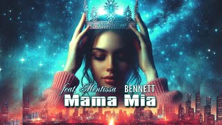 Mamma Mia feat Mentissa  BENNETT  Techno Mix [upl. by Ermey]