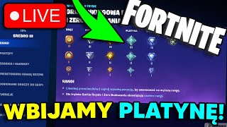 🔴LIVE  Dzisiaj Wbijam PLATYNĘ w Fortnite 😃  Streamy co 2 dni 25 [upl. by Anayad]