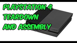 PS4 CUH1115A Tear Down and Assembly [upl. by Friedberg876]