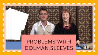 Episode 24 Problems With Dolman Sleeves [upl. by Eelyme]