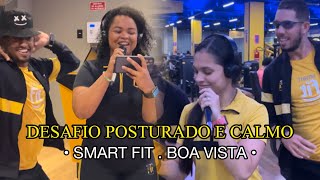 DESAFIO POSTURADO E CALMO  SMART FIT BOA VISTA  RECIFE  PE GINÁSTICA NLD [upl. by Eikcim]