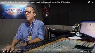 Arari FM ao vivo Roberto Goncalves apresenta as principais noticias desta quintafeira 29 fevereiro [upl. by Oniger]