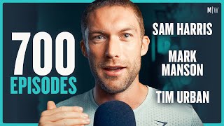 16 Lessons From 700 Episodes  Sam Harris Mark Manson amp Tim Urban [upl. by Hoffert]