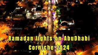 அபுதாபி கார்னிச்சில் ரம்ஜான் விளக்குகள் 2024  Ramadan lights on Abu Dhabi Corniche 2024 [upl. by Iur]