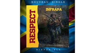 Infrapa  RESPECT Audio Officiel [upl. by Donald648]