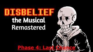 Disbelief the Musical Remastered Phase 4 Final Chance [upl. by Whallon]