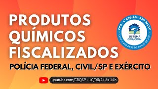 PRODUTOS QUÃMICOS FISCALIZADOS â€“ POLÃCIA FEDERAL CIVILSP E EXÃ‰RCITO [upl. by Meuse147]