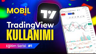 Telefondan TradingView Kullanımı Mobil Analiz Eğitim Serisi 1 [upl. by Elstan]