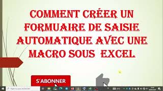 comment créer un formulaire de saisie automatique sous Exce [upl. by Kahn]