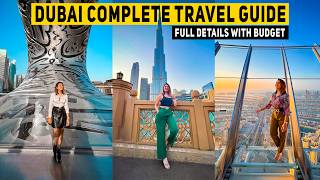 Dubai Complete Travel Guide  Budget Visa Process Dos amp Donts Itinerary amp More [upl. by Metah104]