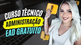 FAÇA um CURSO TÉCNICO em ADMINISTRAÇÃO EAD GRATUITO do IFRN  Mari Rel [upl. by Iolande]