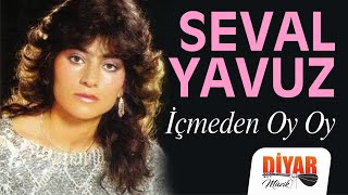 Seval Yavuz  İçmeden Oy Oy Official Audio [upl. by Yahsat]