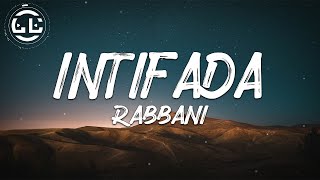 Rabbani  Intifada Lyrics [upl. by Kania]