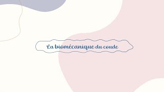 Révise ta biomécanique 4  La biomécanique du coude [upl. by Eillah]