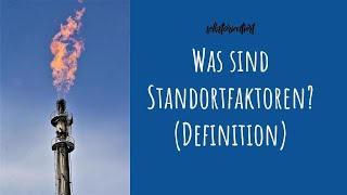 Standortfaktoren einfach erklärt Definition mit Beispielen  Erdkunde  Ruhrgebiet  Deutschland [upl. by Bette-Ann]