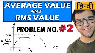 Average value and RMS value of AC Circuits in Hindi  Problem 2 [upl. by Loos706]