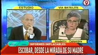 INFORMES IMPLACABLES  Madre de Escobar en entrevista ¿Por qué no se habla de lo bueno de su hijo [upl. by Pollitt493]