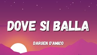 Dargen DAmico  Dove Si Balla TestoLyrics Sanremo 2022 [upl. by Annek]